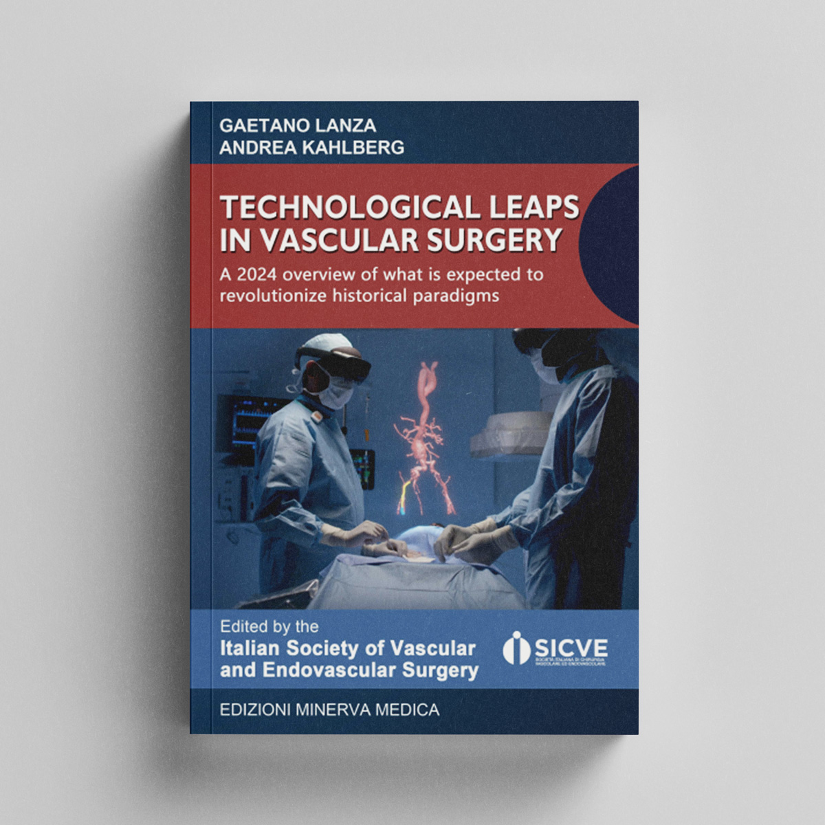 Technological Leaps in Vascular Surgery